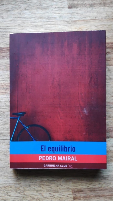El equilibrio - Pedro Mairal