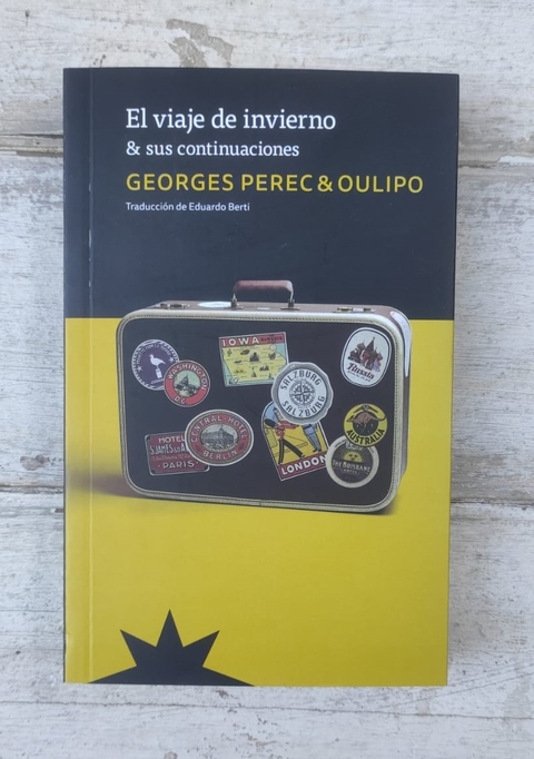 El viaje de invierno & sus continuaciones - Georges Perec & Oulipo