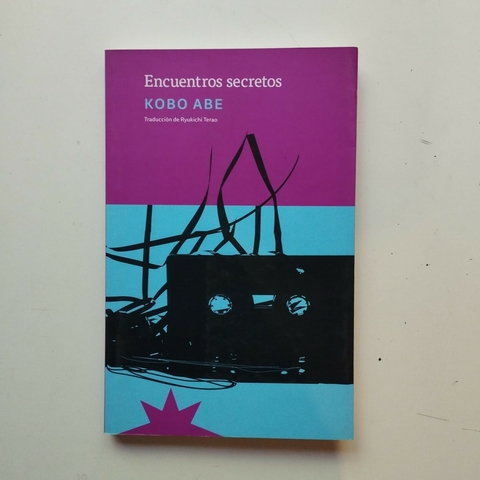 Encuentros secretos - Kobo Abe
