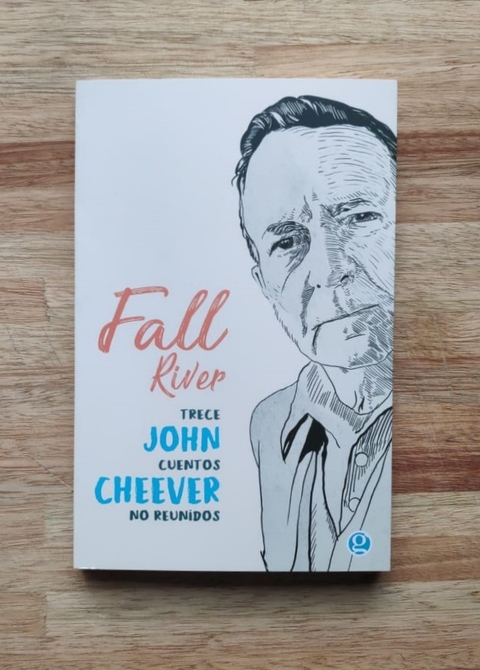 Fall River. Trece cuentos no reunidos - John Cheever