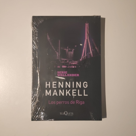 Los Perros de Riga - Henning Mankell