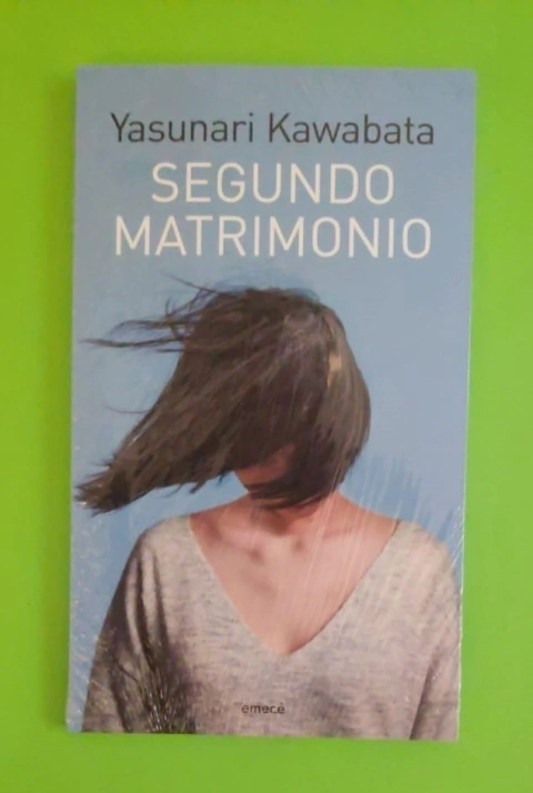 Segundo Matrimonio - Yasunari Kawabata
