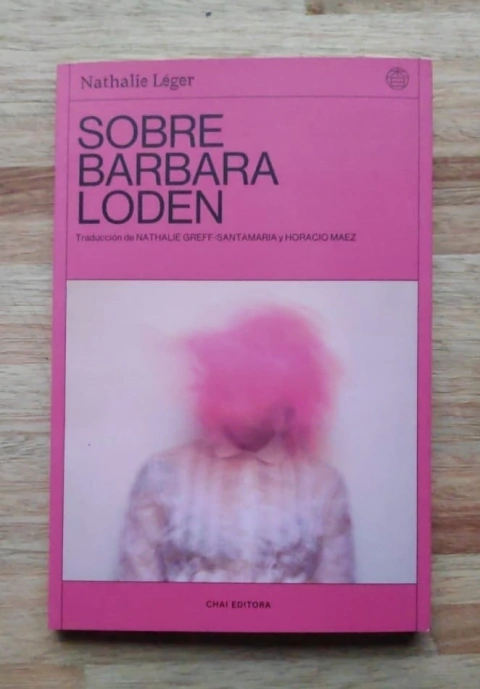 Sobre Barbara Loden - Nathalie Léger