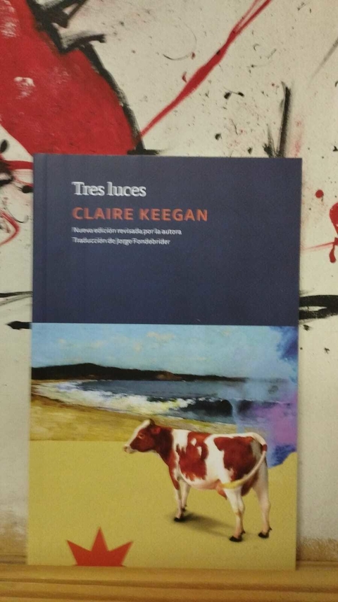 Tres luces - Claire Keegan