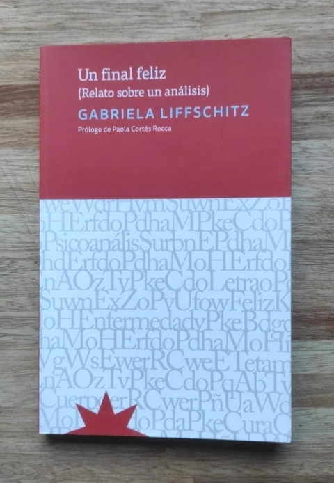 Un final feliz (relato sobre un análisis) - Gabriela Liffschitz