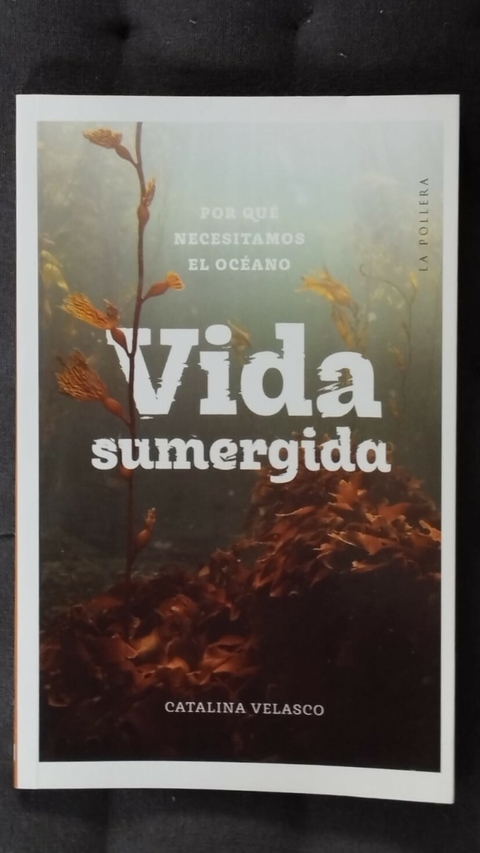 Vida sumergida - Catalina Velasco