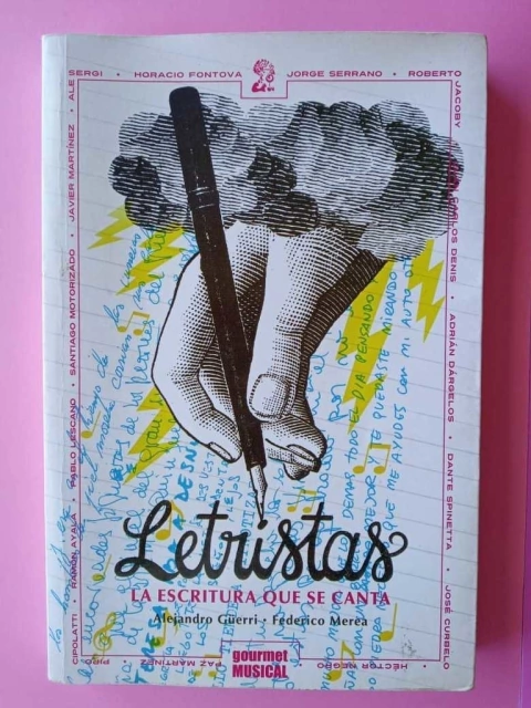 Letristas, la escritura que se canta - Alejandro Güerri-Federico Merea