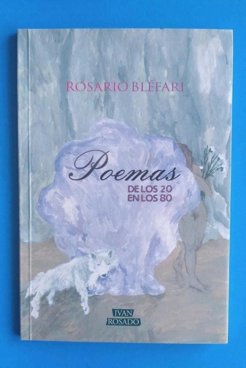 Poemas de los 20 en los 80 - Rosario Bléfari
