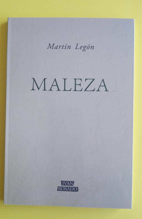 Maleza - Martín Legón