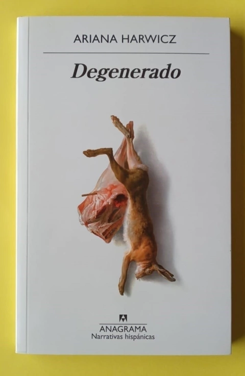 Degenerado - Ariana Harwicz