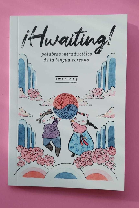 ¡Hwaiting! Palabras intraducibles de palabra coreana