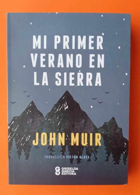 Mi primer verano en la sierra - John Muir