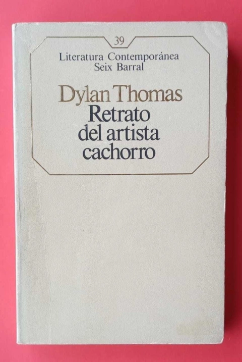 Retrato del artista cachorro - Dylan Thomas