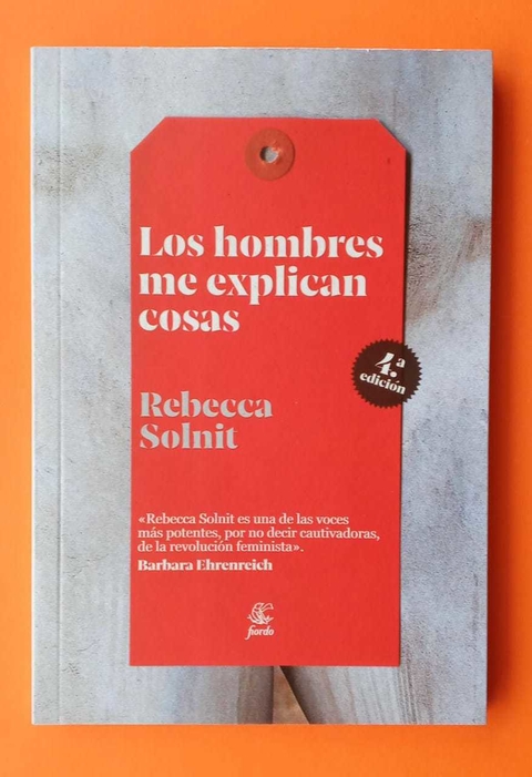 Los hombres me explican cosas - Rebecca Solnit