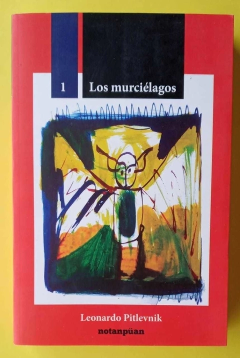 Los murciélagos - Leonardo Pitlevnik