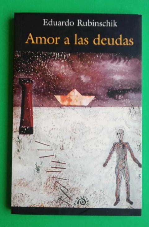 Amor a las deudas - Eduardo Rubinschik