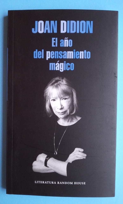 El año del pensamiento mágico - Joan Didion