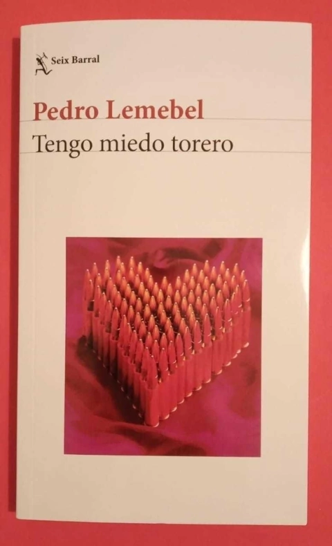 Tengo miedo torero - Pedro Lemebel