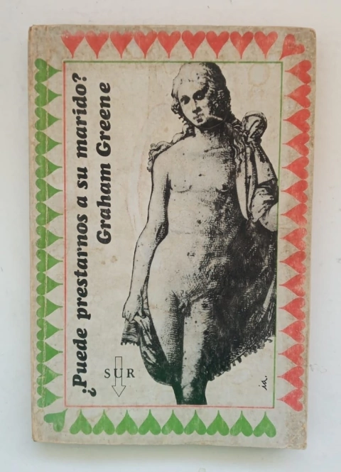 ¿Puede prestarnos a su marido? - Graham Greene
