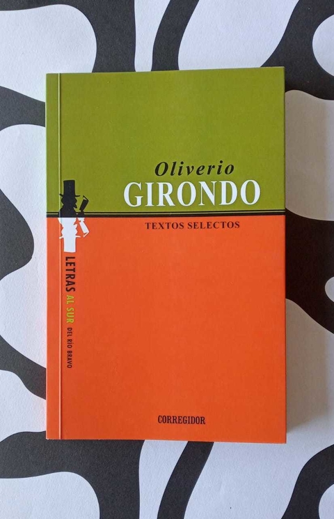 Textos selectos - Oliverio Girondo
