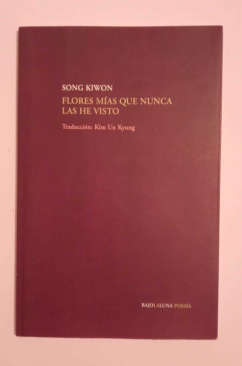 Flores mías que nunca las he visto - Song Kiwon