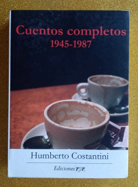Cuentos completos 1945-1987 - Humberto Constantini