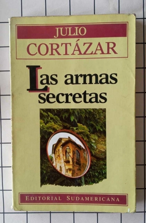 Las armas secretas - Julio Cortázar
