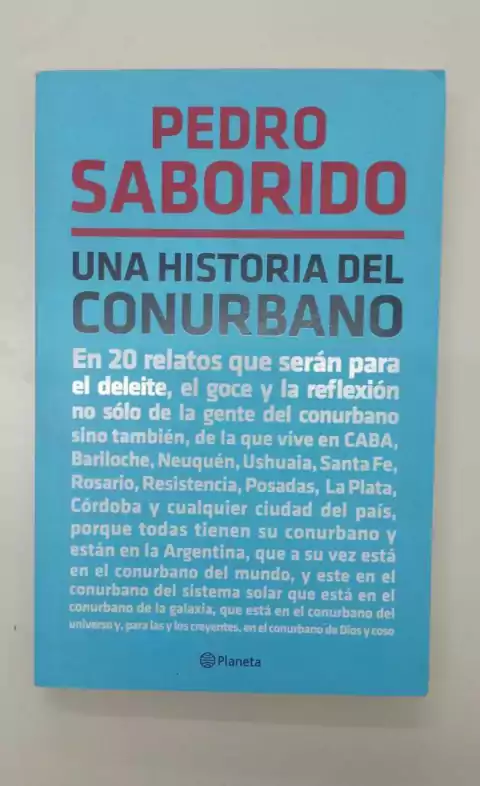 Una historia del Conurbano - Pedro Saborido