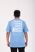 Camiseta Oversized - "He's coming back"