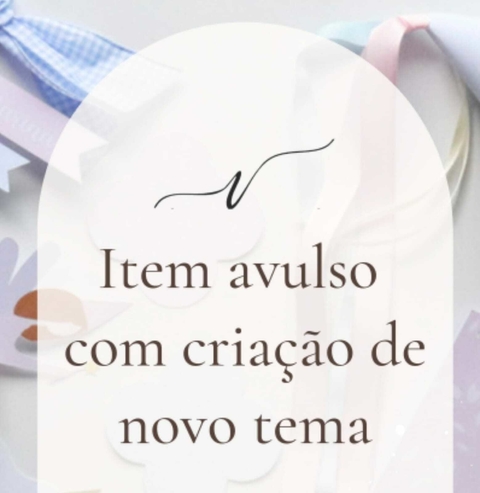 Criação de novo tema - item avulso - Acompanha o impresso