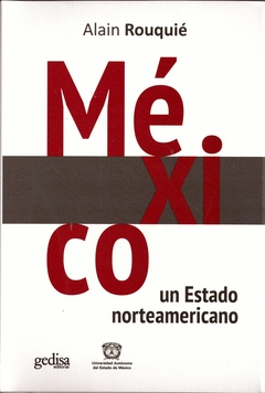 México. Un Estado norteamericano