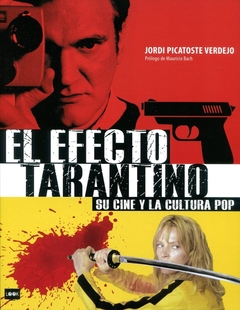 Efecto Tarantino (R) Su Cine Y La Cultura Pop , El