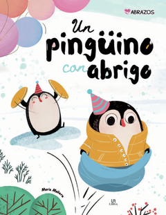 Un Pingüino Con Abrigo - Abrazos