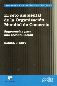 El reto ambiental de la organización mundial