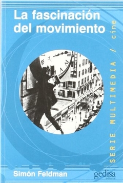 La fascinación del movimiento