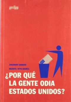 ¿Por qué la gente odia Estados Unidos?