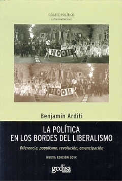 La política en los bordes del liberalismo