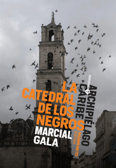 La Catedral De Los Negros