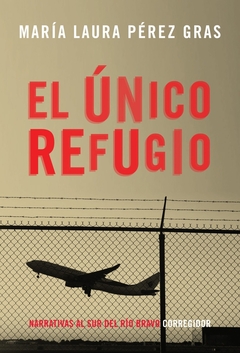 El Unico Refugio