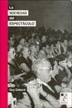 La Sociedad Del Espectáculo ( Tapa Blanda )