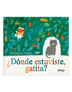 ¿Dónde estuviste, gatita?