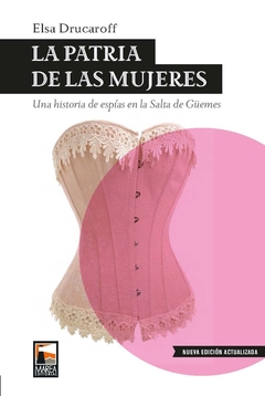 La Patria De Las Mujeres (2Da Edicion)