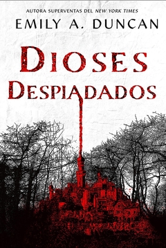 DIOSES DESPIADADOS (SAGA ALGO OSCURO Y SAGRADO 2)