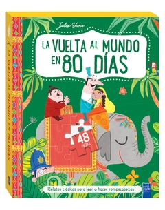 LA VUELTA AL MUNDO EN 80 DIAS - CUENTOS CLÁSICOS CON ROMPECABEZAS - 48 PIEZAS