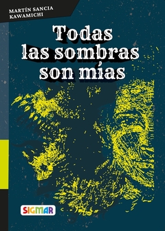 TODAS LAS SOMBRAS SON MIAS - N/ED. - TELARAÑA