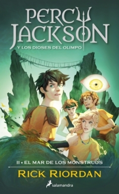 EL MAR DE LOS MONTRUOS - PERCY JACKSON Y LOS DIOSES DEL OLIMPO 2