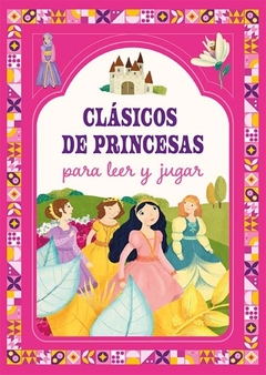 CLÁSICOS DE PRINCESAS PARA LEER Y JUGAR - MAYÚSCULA