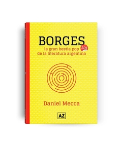 BORGES - LA GRAN BESTIA POP DE LA LITERATURA ARGENTINA