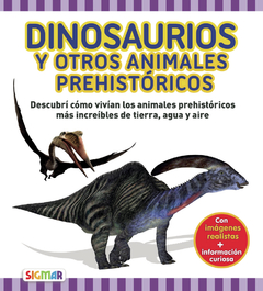 DINOSAURIOS Y OTROS ANIMALES PREHISTÓRICOS - DESCUBRO