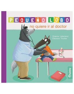 Pequeño lobo: No quiere ir al doctor